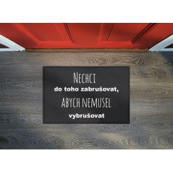 TRHÁK: Rohožka Nechci zabrušovat 40x60 cm - na ven i na doma