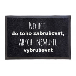 Rohožka Nechcem zabrusovať 40x60 cm – na von aj na doma