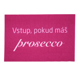 Rohožka Vstup pokiaľ máš Prosecco 40x60 cm