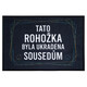 Rohožka "Ukradnuté susedom"