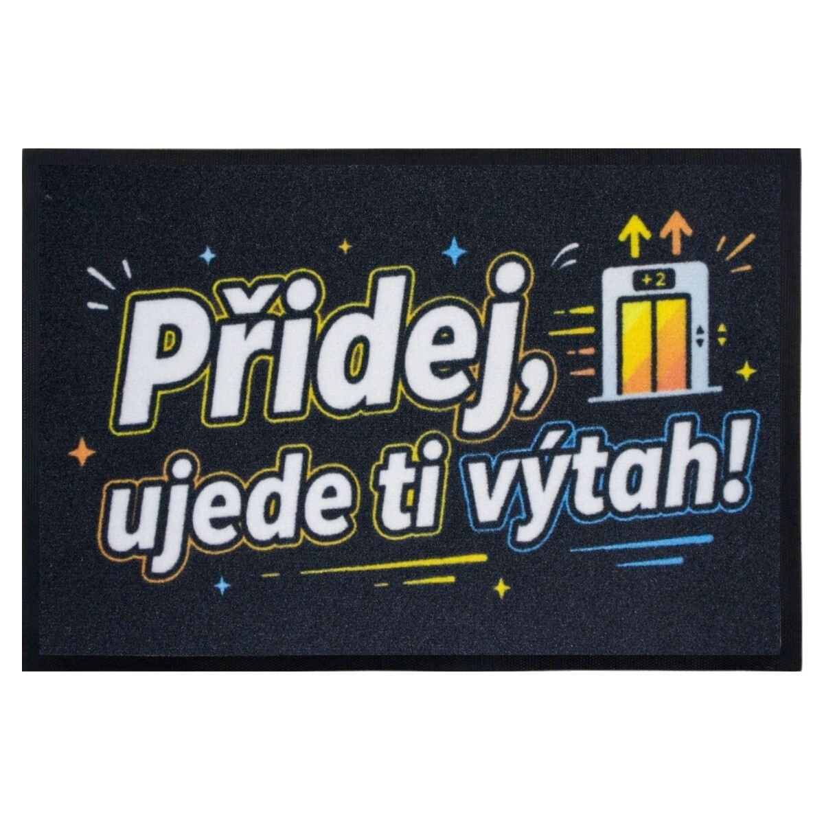 Rohožka Pridaj, ujde ti výťah 40x60 cm - na von aj na doma, 40x60, čierna, Mercury Flooring