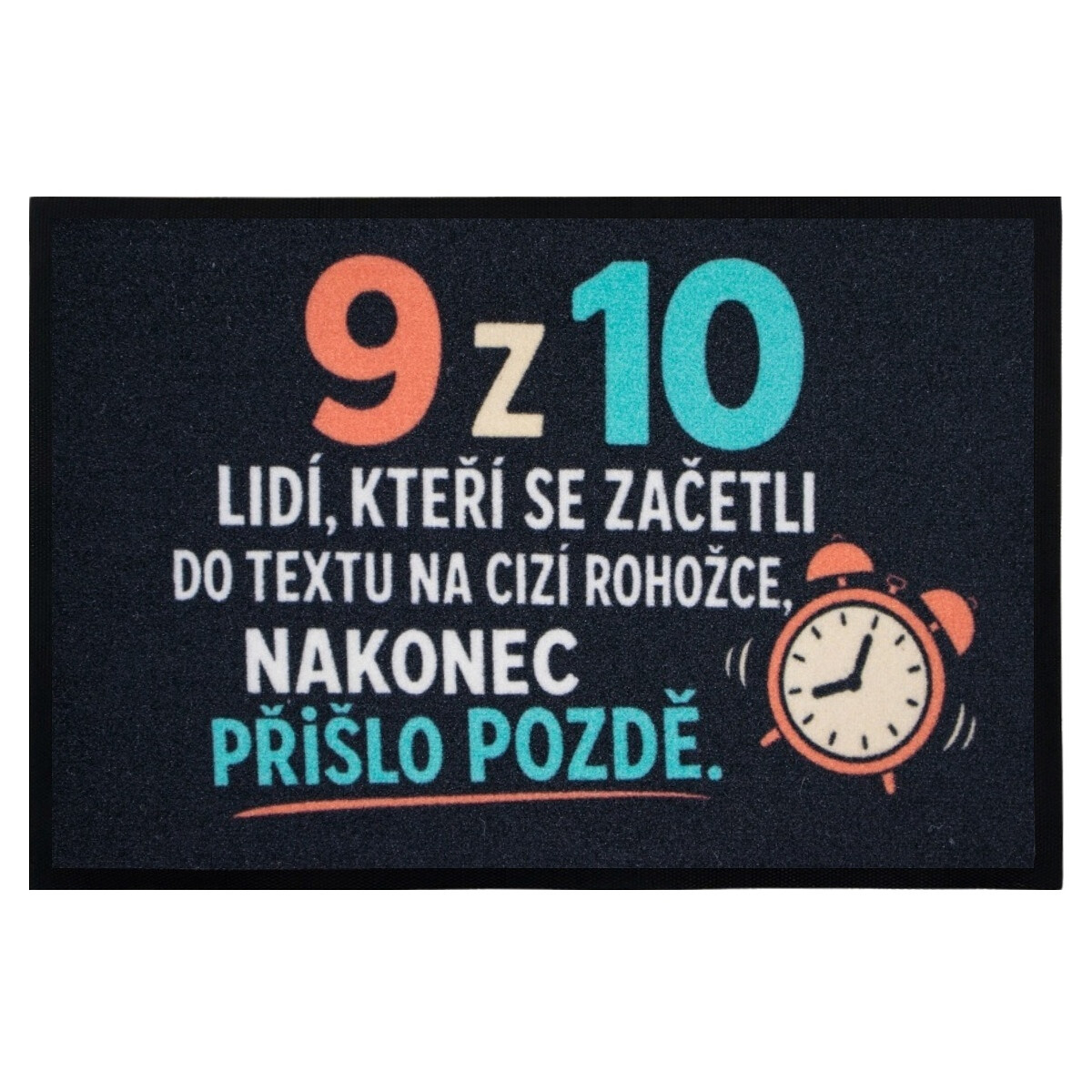 Rohožka 9 z 10 ľudí (prišlo neskoro) 40x60 cm - na von aj na doma, 40x60, viacfarebná, Mercury Flooring